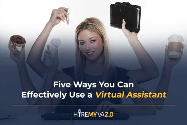 hvablog five ways you can effectively use a virtual assistant