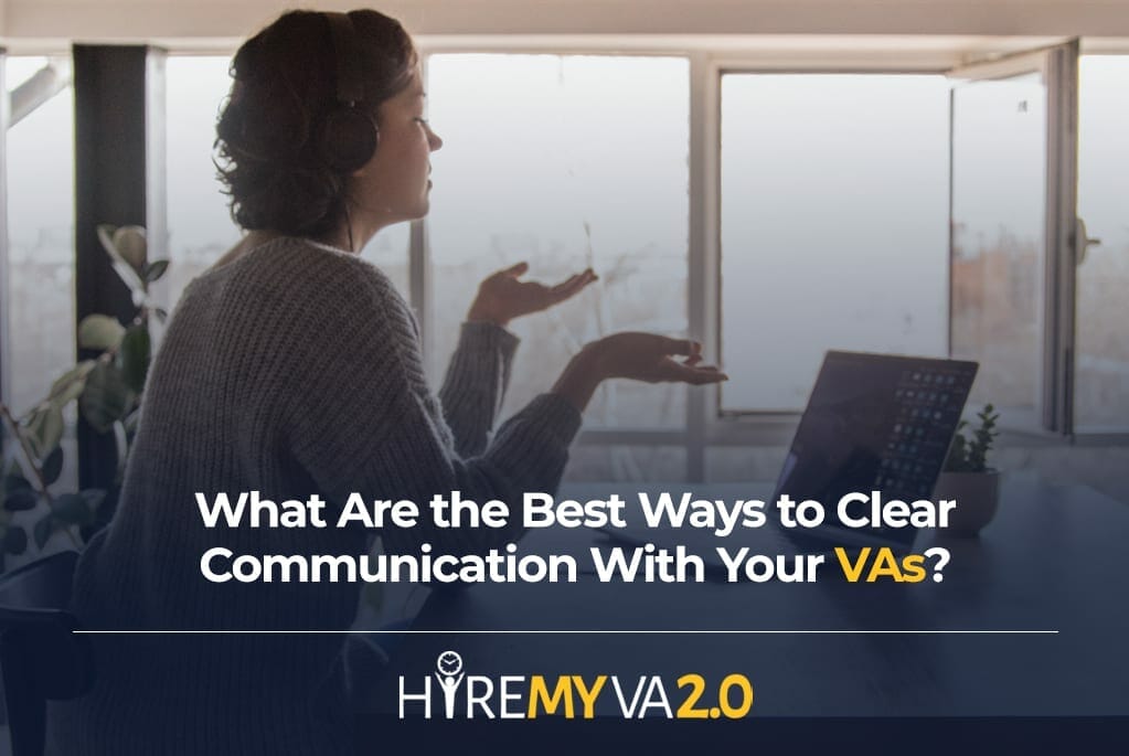 hva blog image what are the best ways to clear communication with your vas