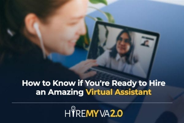hva blog image how to know if youre ready to hire an amazing virtual assistant
