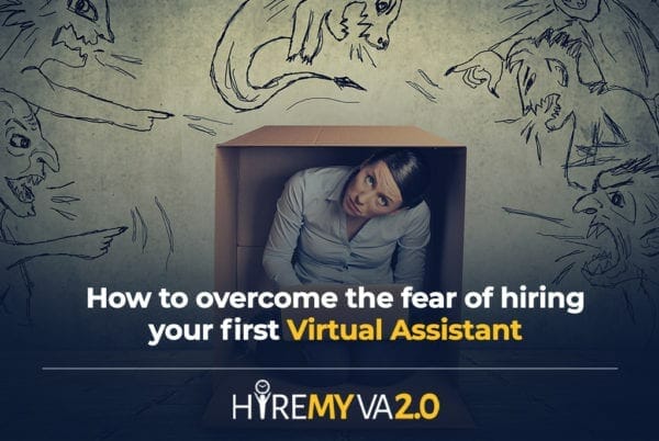 hva blog image how to overcome the fear of hiring your first virtual assistant
