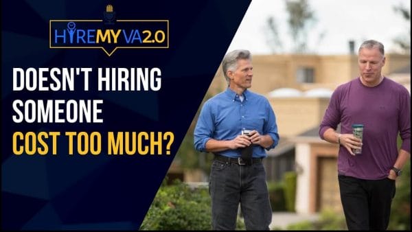 HireMyVa Podcast 1 Doesnt Hiring Someone Cost Too Much 1