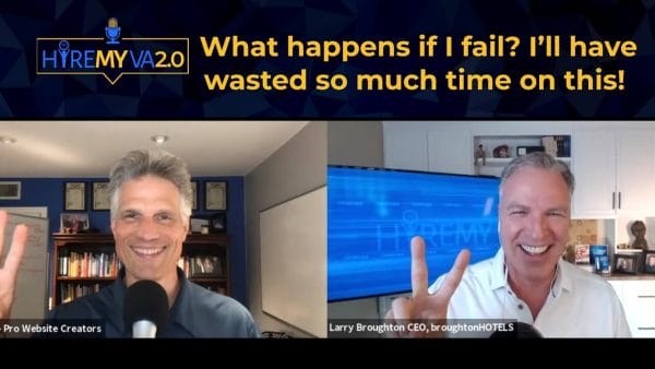 HireMyVA Podcast 24 What happens if I fail. Ill have wasted so much time on this 1