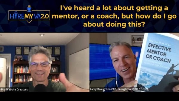 HireMyVA Podcast 27 Ive heard a lot about getting a mentor or coach but how do I go about doing this 1