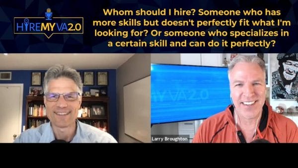 HireMyVA Podcast 40 Should I hire someone who has more skills vs. specializes in a certain skill 1